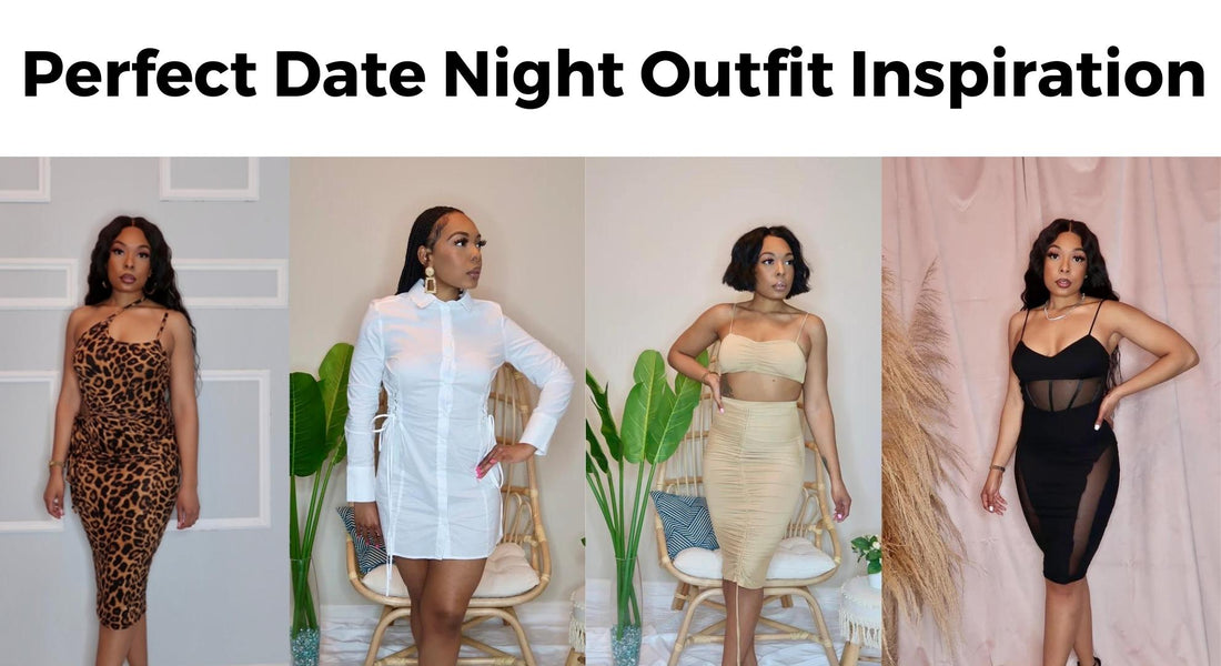 Perfect Date Night Outfit Inspiration: 5+ Looks to Up Your Game| Shop Glamour Society